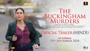 The Buckingham Murders review: In her production debut, Kareena Kapoor Khan leads in Hansal Mehta's 'The Buckingham Murders,' a gripping tale of secrets, racial tension, and murder in a quiet English town.