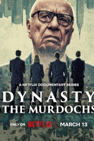 Dynasty: The Murdochs that follows the family's behind the battle scene of succession. Rupert and his kids how they got the complete control over the media business.